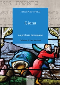 Giona. La profezia incompiuta - Librerie.coop Giona. La profezia incompiuta - Librerie.coop