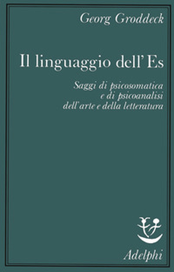 Il linguaggio dell'Es. Saggi di psicosomatica e di psicoanalisi dell'arte e della letteratura - Librerie.coop Il linguaggio dell'Es. Saggi di psicosomatica e di psicoanalisi dell'arte e della letteratura - Librerie.coop