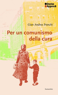 Per un comunismo della cura - Librerie.coop