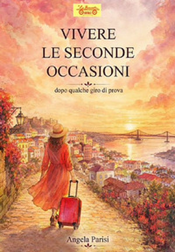 Vivere le seconde occasioni. Dopo qualche giro di prova - Librerie.coop