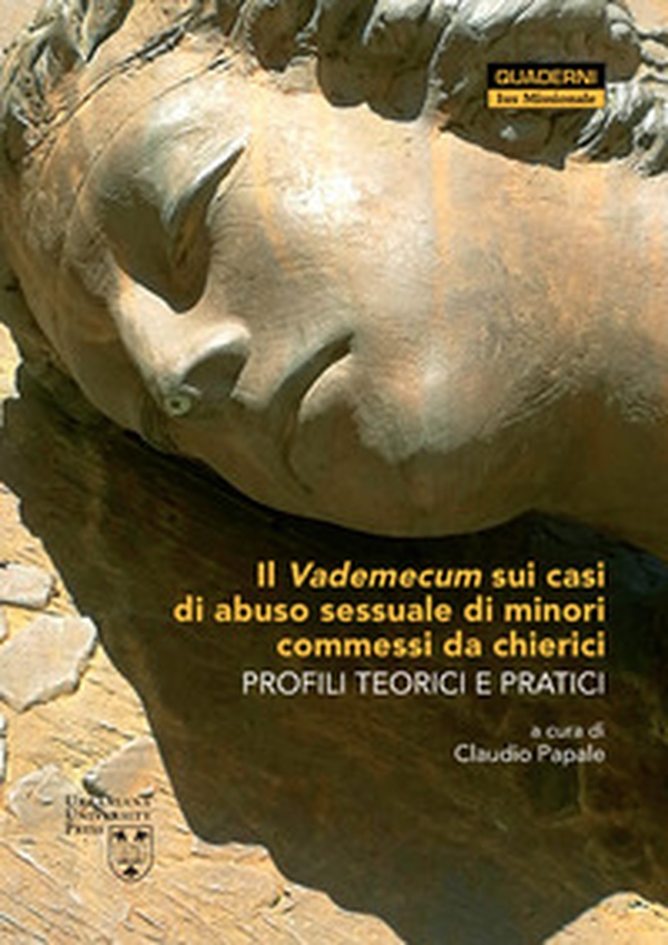 Il vademecum sui casi di abuso sessuale di minori commessi da chierici. Profili teorici e pratici - Librerie.coop Il vademecum sui casi di abuso sessuale di minori commessi da chierici. Profili teorici e pratici - Librerie.coop