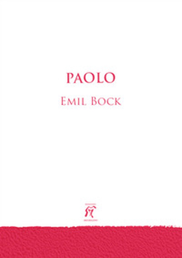 Paolo. Contributi per la storia spirituale dell'umanità - Librerie.coop