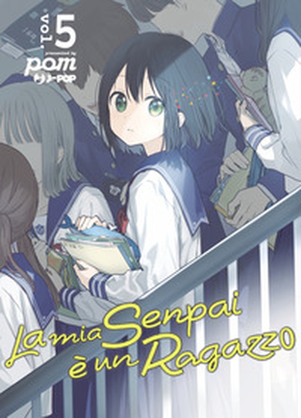 La mia senpai è un ragazzo - Vol. 5 - Librerie.coop La mia senpai è un ragazzo - Vol. 5 - Librerie.coop