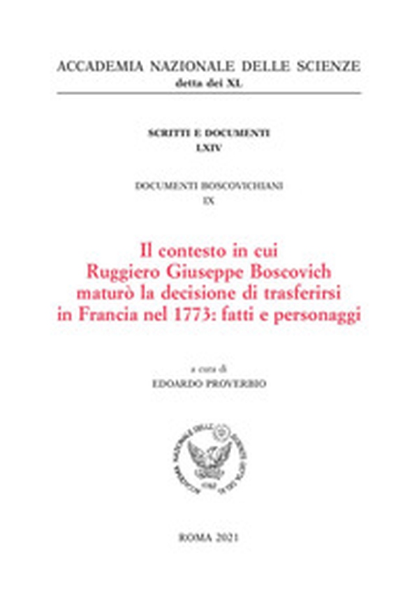 Il contesto in cui Ruggiero Giuseppe Boscovich maturò la decisione di trasferirsi in Francia nel 1773: fatti e personaggi - Librerie.coop Il contesto in cui Ruggiero Giuseppe Boscovich maturò la decisione di trasferirsi in Francia nel 1773: fatti e personaggi - Librerie.coop