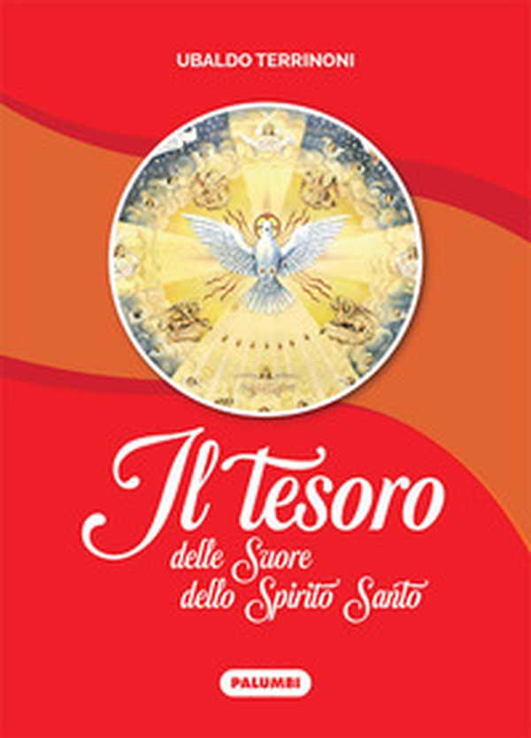Il tesoro delle Suore dello Spirito Santo - Librerie.coop Il tesoro delle Suore dello Spirito Santo - Librerie.coop