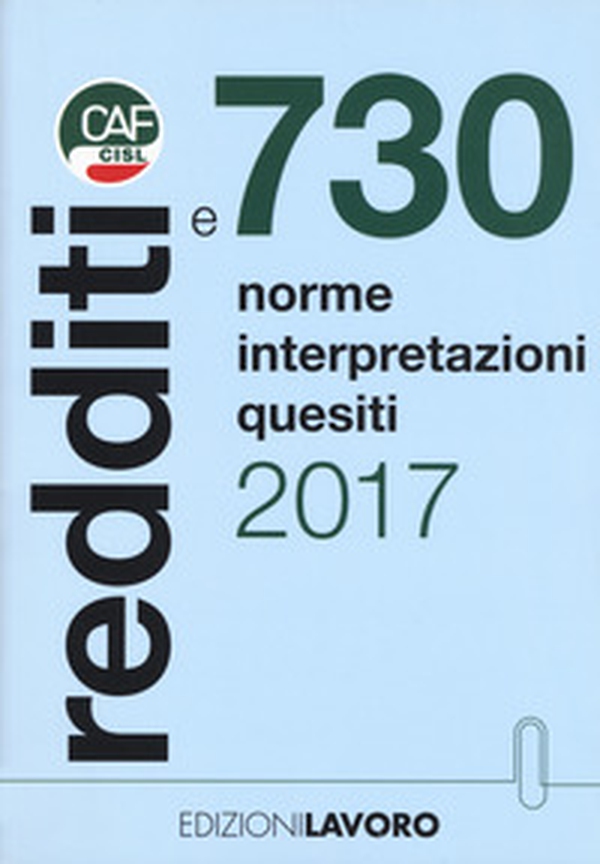 Redditi e 730. Norme interpretazioni quesiti - Librerie.coop Redditi e 730. Norme interpretazioni quesiti - Librerie.coop