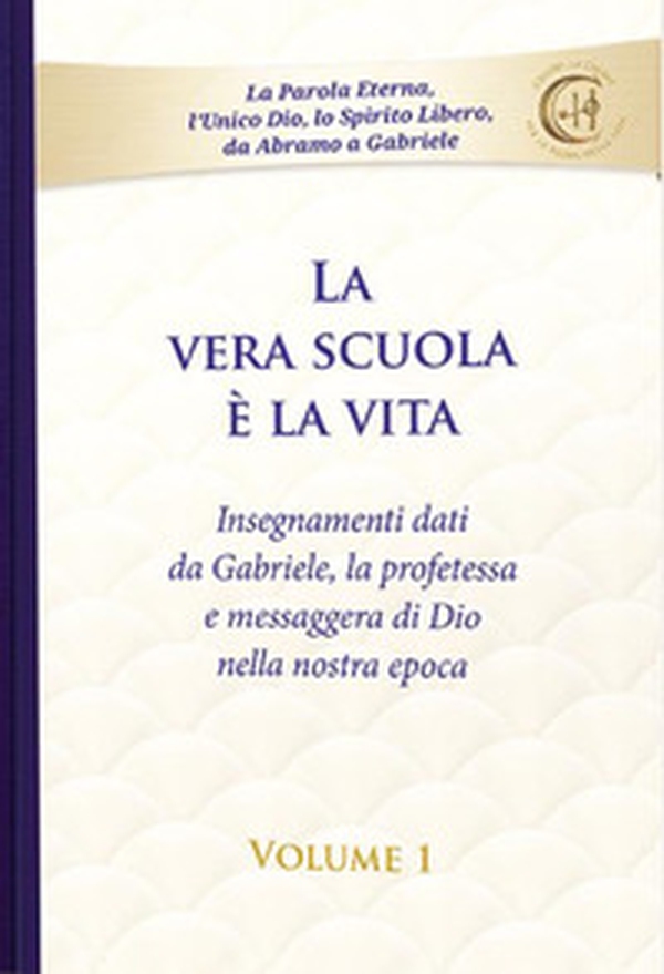 La vera scuola è la vita - Vol. 1 - Librerie.coop La vera scuola è la vita - Vol. 1 - Librerie.coop