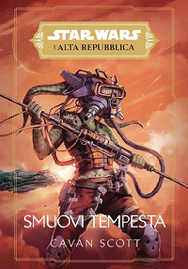 Smuovi tempesta. L'Alta Repubblica. Star Wars - Librerie.coop Smuovi tempesta. L'Alta Repubblica. Star Wars - Librerie.coop