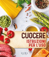 Cuocere. Istruzioni per l'uso - Librerie.coop