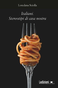 Italiani. Stereotipi di casa nostra - Librerie.coop Italiani. Stereotipi di casa nostra - Librerie.coop
