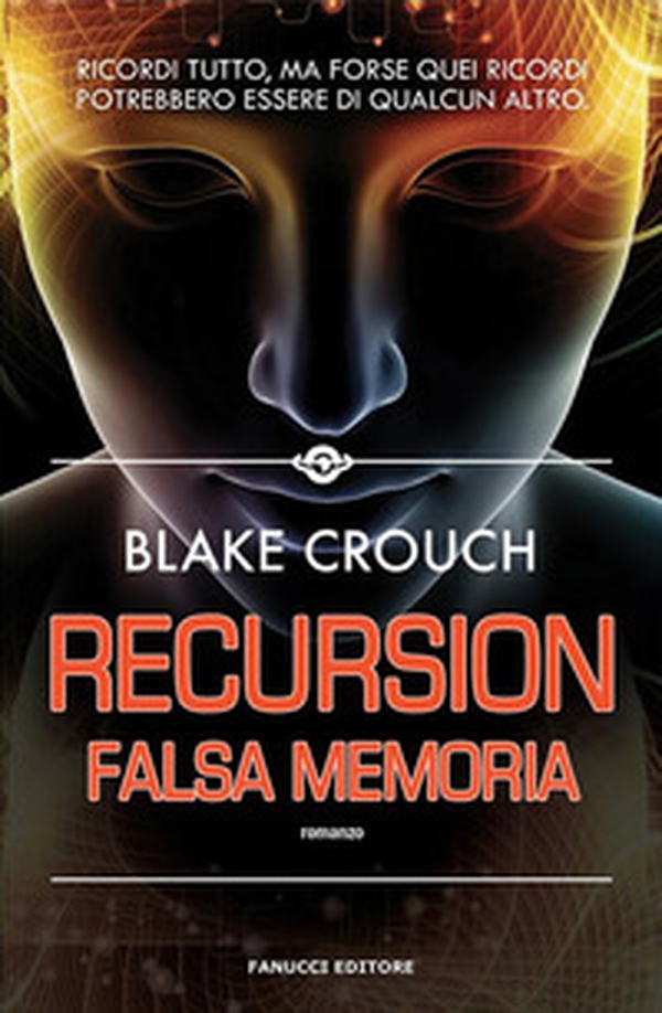Recursion. Falsa memoria - Librerie.coop Recursion. Falsa memoria - Librerie.coop