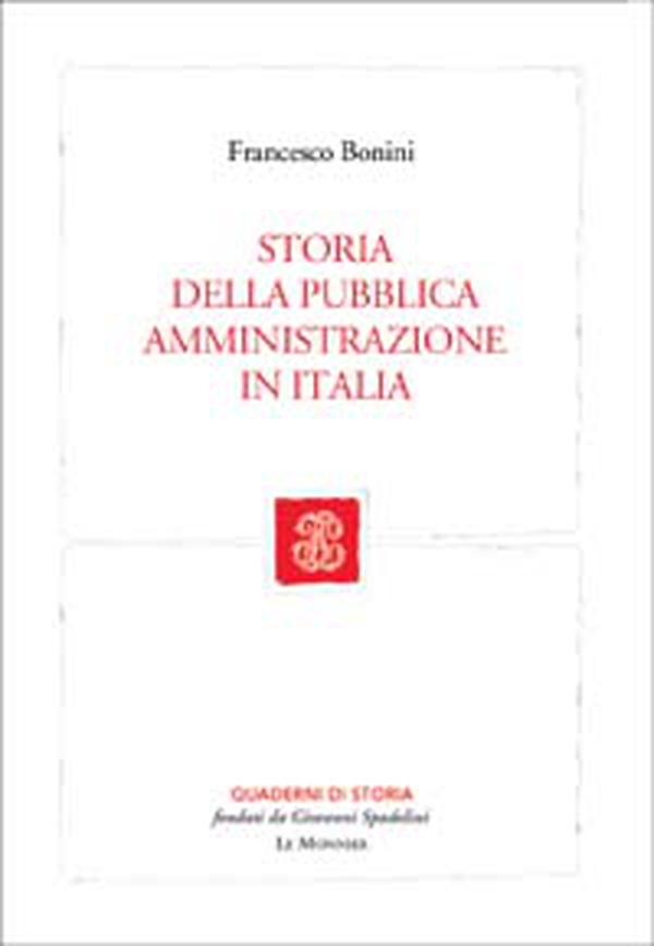 Storia della pubblica amministrazione in Italia - Librerie.coop Storia della pubblica amministrazione in Italia - Librerie.coop