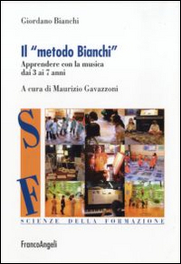Il metodo Bianchi. Apprendere con la musica dai tre ai sette anni - Librerie.coop Il metodo Bianchi. Apprendere con la musica dai tre ai sette anni - Librerie.coop