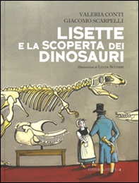 Lisette e la scoperta dei dinosauri - Librerie.coop Lisette e la scoperta dei dinosauri - Librerie.coop