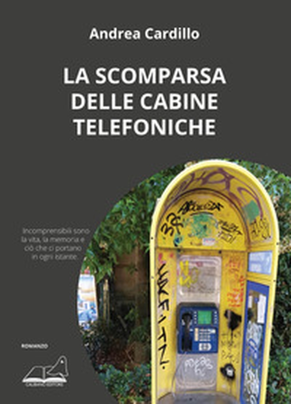 La scomparsa delle cabine telefoniche - Librerie.coop La scomparsa delle cabine telefoniche - Librerie.coop