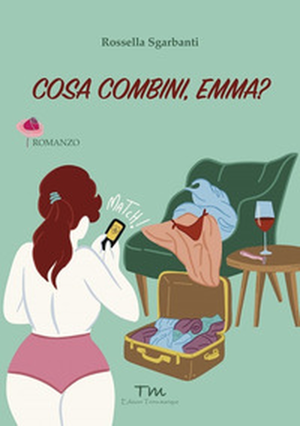 Cosa combini, Emma? - Librerie.coop Cosa combini, Emma? - Librerie.coop