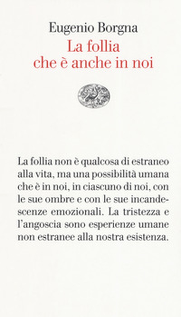 La follia che è anche in noi - Librerie.coop La follia che è anche in noi - Librerie.coop