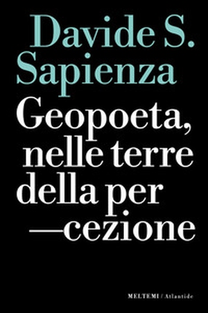 Geopoeta, nelle terre della percezione - Librerie.coop
