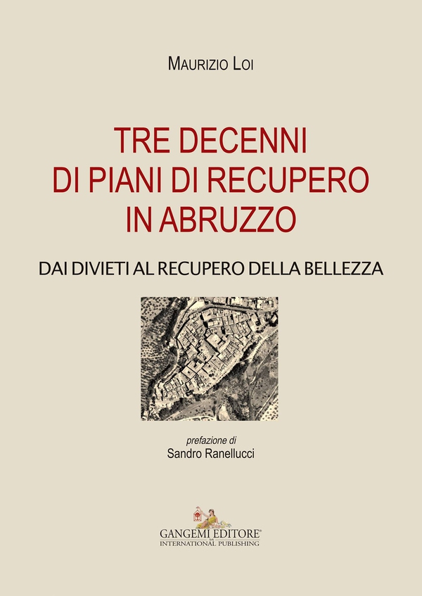 Tre decenni di piani di recupero in Abruzzo - Librerie.coop Tre decenni di piani di recupero in Abruzzo - Librerie.coop