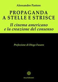 Propaganda a stelle e strisce - Librerie.coop