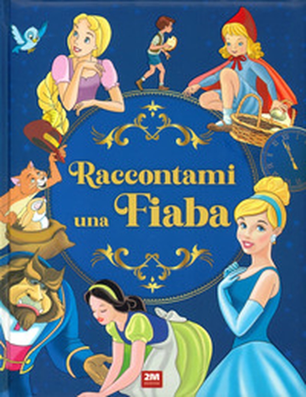 Raccontami una fiaba - Librerie.coop Raccontami una fiaba - Librerie.coop