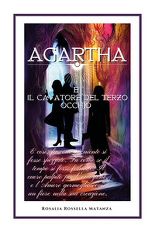 Agartha e il cavatore del terzo occhio - Librerie.coop Agartha e il cavatore del terzo occhio - Librerie.coop