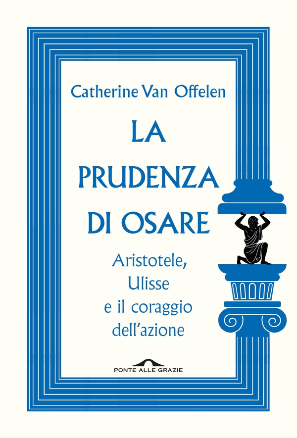 La prudenza di osare - Librerie.coop