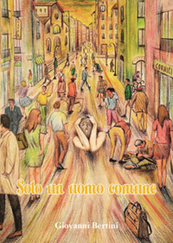 Solo un uomo comune - Librerie.coop Solo un uomo comune - Librerie.coop