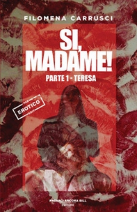 Teresa. Sì, Madame! - Vol. 1 - Librerie.coop