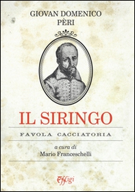 Il siringo. Favola cacciatoria - Librerie.coop Il siringo. Favola cacciatoria - Librerie.coop