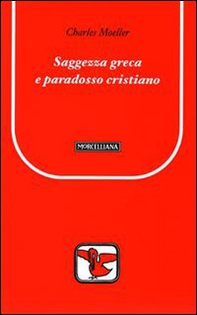 Saggezza greca e paradosso cristiano - Librerie.coop