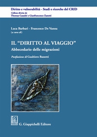 Il diritto al viaggio. Abbecedario delle migrazioni - Librerie.coop