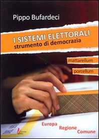 I sistemi elettorali. Strumento di democrazia - Librerie.coop I sistemi elettorali. Strumento di democrazia - Librerie.coop
