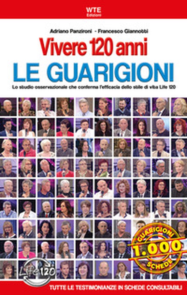 Vivere 120 anni. Le guarigioni. Lo studio osservazionale che conferma l'efficacia dello stile di vita Life 120 - Librerie.coop Vivere 120 anni. Le guarigioni. Lo studio osservazionale che conferma l'efficacia dello stile di vita Life 120 - Librerie.coop