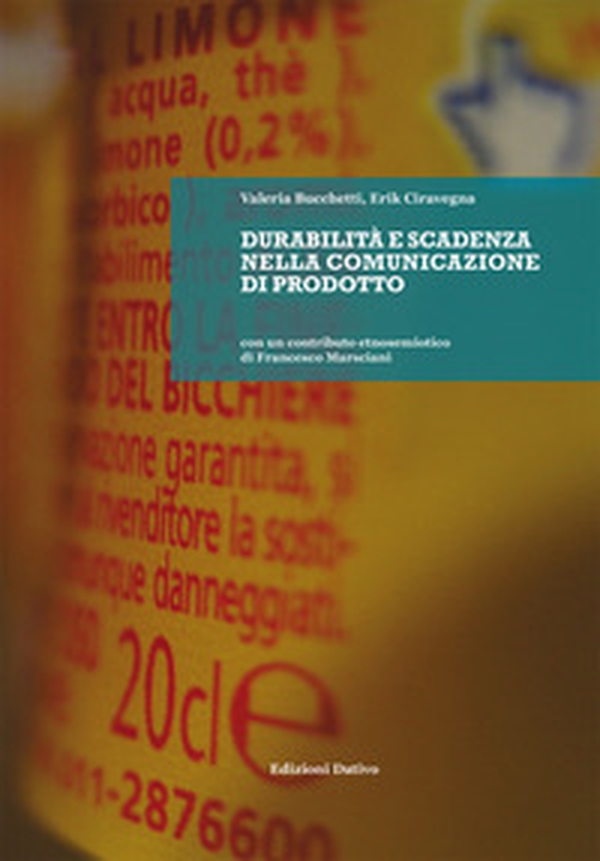 Durabilità e scadenza nella comunicazione di prodotto - Librerie.coop Durabilità e scadenza nella comunicazione di prodotto - Librerie.coop