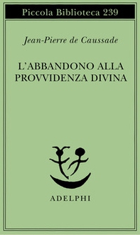 L'abbandono alla provvidenza divina - Librerie.coop