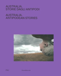 Australia. Storie dagli antipodi. Ediz. italiana e inglese - Librerie.coop