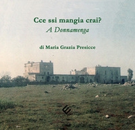 Cce ssi mangia crai? A Donnamenga - Librerie.coop