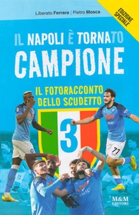 Il Napoli è tornato campione. Il fotoracconto dello scudetto - Librerie.coop Il Napoli è tornato campione. Il fotoracconto dello scudetto - Librerie.coop