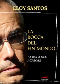 La bocca del finimondo-La boca del acabose - Librerie.coop La bocca del finimondo-La boca del acabose - Librerie.coop