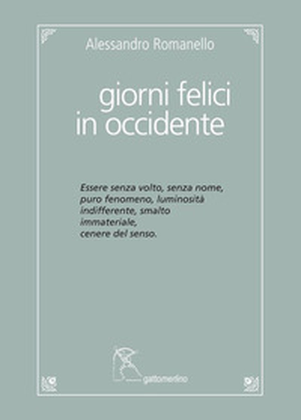 Giorni felici in Occidente - Librerie.coop Giorni felici in Occidente - Librerie.coop