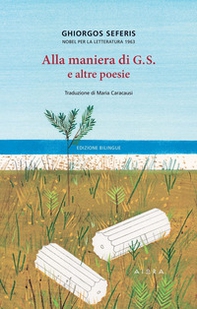 Alla maniera di G.S. e altre poesie - Librerie.coop