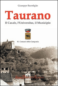 Taurano. Il Casale, L'Universitas, il Municipio - Librerie.coop Taurano. Il Casale, L'Universitas, il Municipio - Librerie.coop