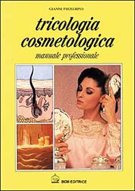 Tricologia cosmetologica - Librerie.coop