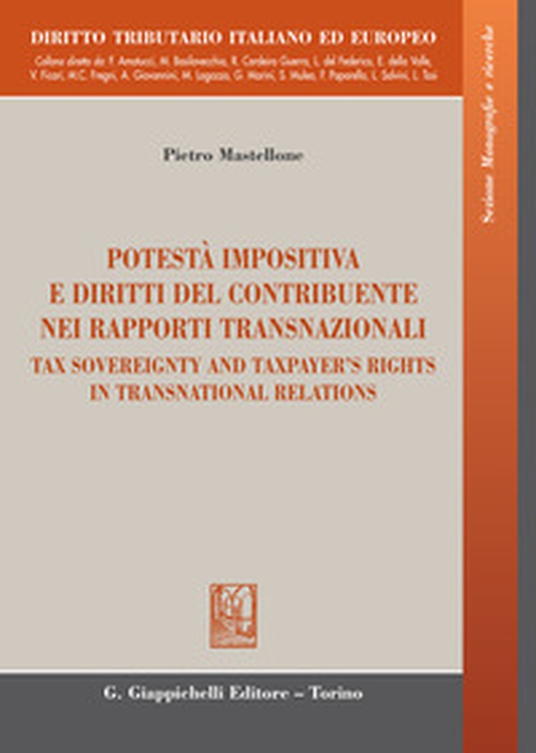 Potestà impositiva e diritti del contribuente nei rapporti transnazionali. Ediz. italiana e inglese - Librerie.coop Potestà impositiva e diritti del contribuente nei rapporti transnazionali. Ediz. italiana e inglese - Librerie.coop
