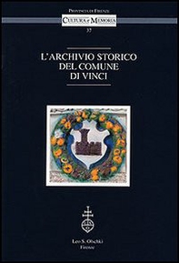 L'archivio storico del comune di Vinci - Librerie.coop L'archivio storico del comune di Vinci - Librerie.coop
