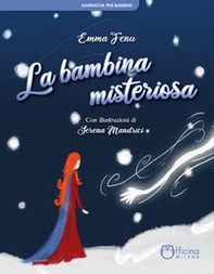 La bambina misteriosa - Librerie.coop La bambina misteriosa - Librerie.coop