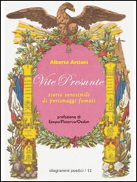 Vite presunte. Storie verosimili di personaggi famosi - Librerie.coop Vite presunte. Storie verosimili di personaggi famosi - Librerie.coop