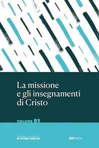 La missione e gli insegnamenti di Cristo - Librerie.coop