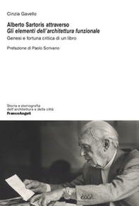 Alberto Sartoris attraverso «Gli elementi dell'architettura funzionale». Genesi e fortuna critica di un libro - Librerie.coop